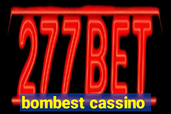 bombest cassino