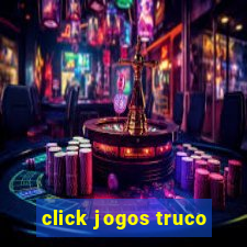 click jogos truco