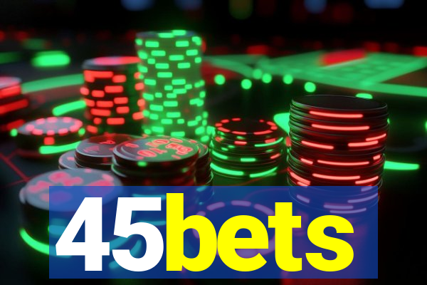 45bets