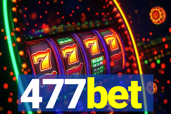 477bet