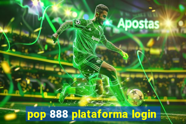 pop 888 plataforma login