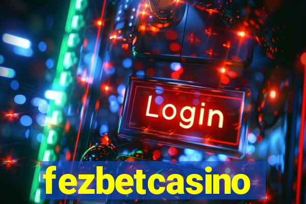 fezbetcasino