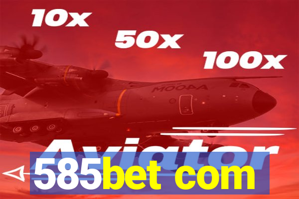 585bet com