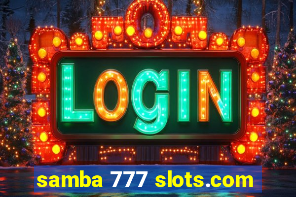 samba 777 slots.com