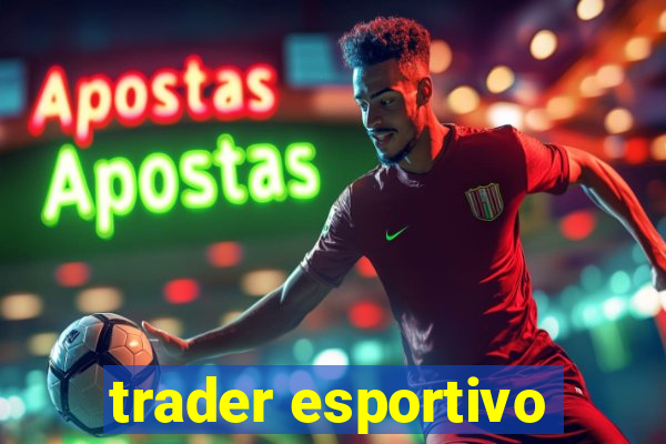 trader esportivo