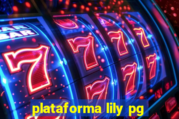 plataforma lily pg