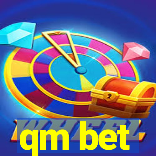 qm bet