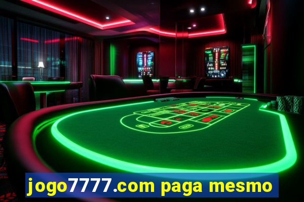 jogo7777.com paga mesmo