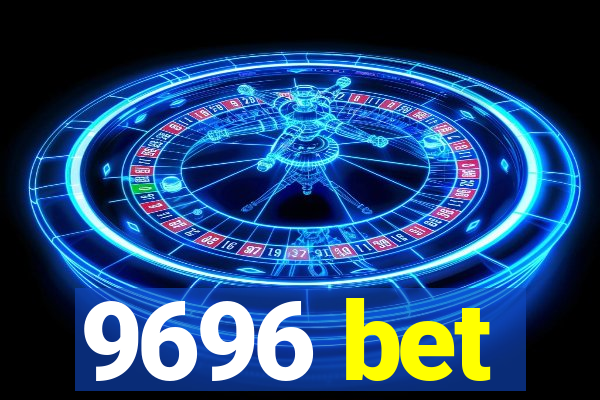 9696 bet