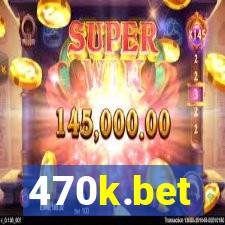 470k.bet