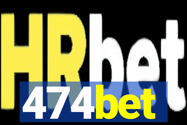 474bet