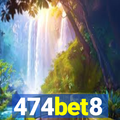 474bet8