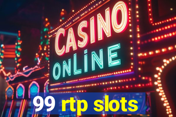 99 rtp slots