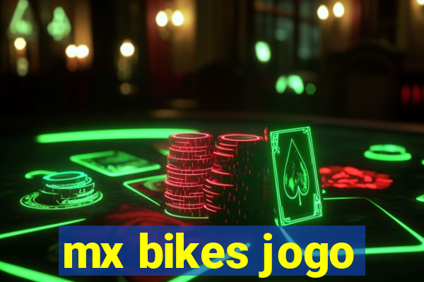 mx bikes jogo