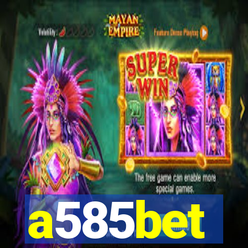 a585bet