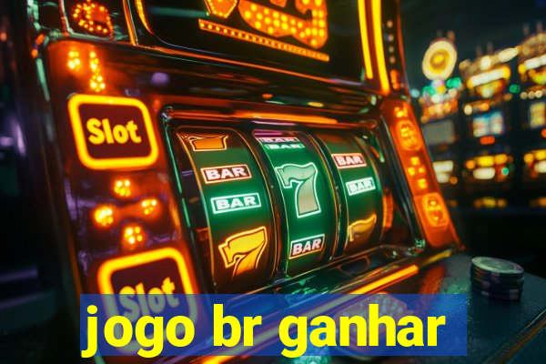 jogo br ganhar