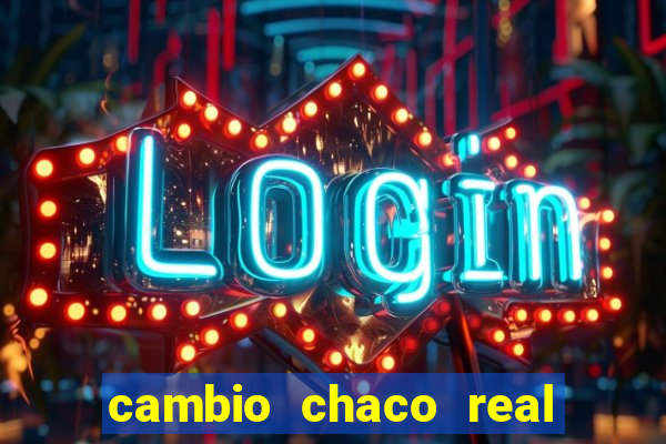 cambio chaco real en guarani