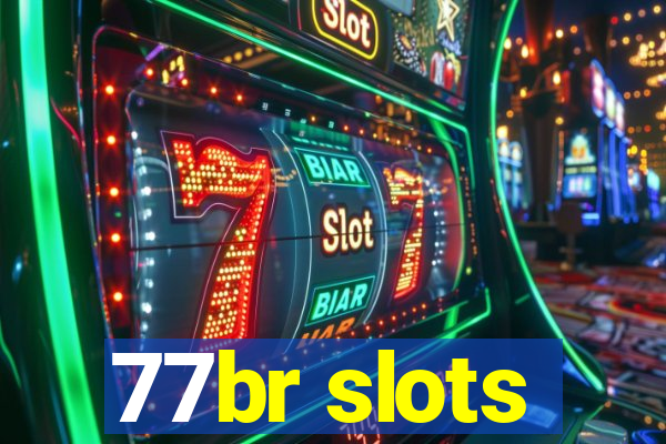 77br slots