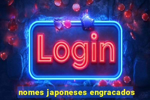 nomes japoneses engracados