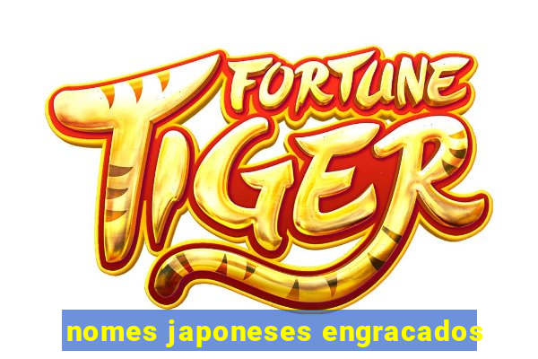 nomes japoneses engracados