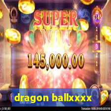 dragon ballxxxx