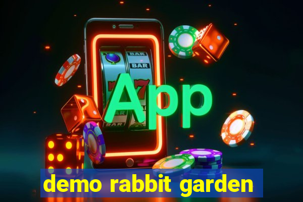 demo rabbit garden