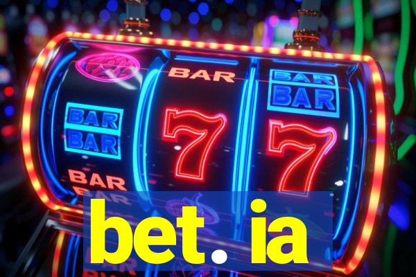 bet. ia