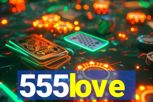 555love