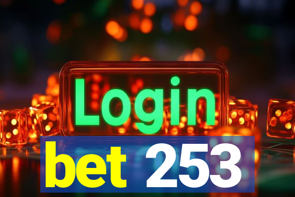 bet 253