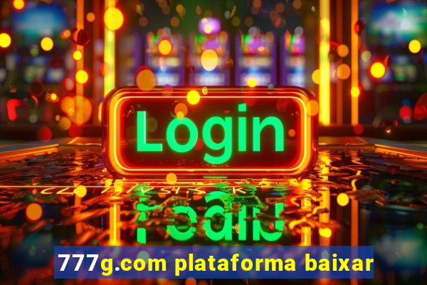 777g.com plataforma baixar