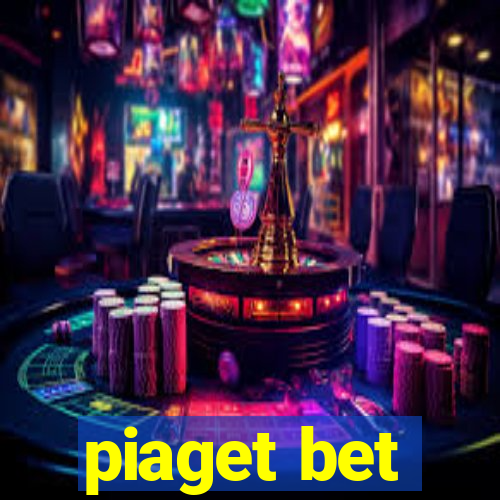 piaget bet