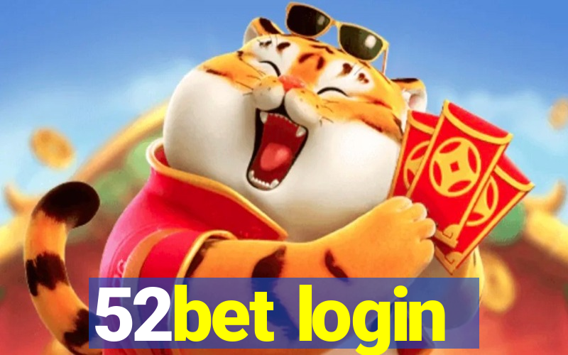 52bet login