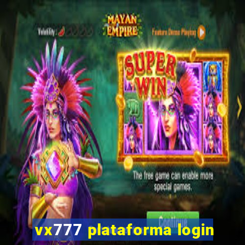 vx777 plataforma login