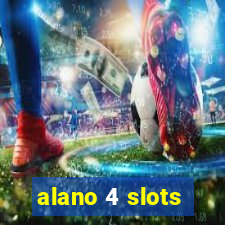 alano 4 slots