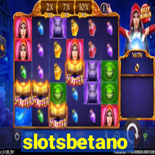 slotsbetano