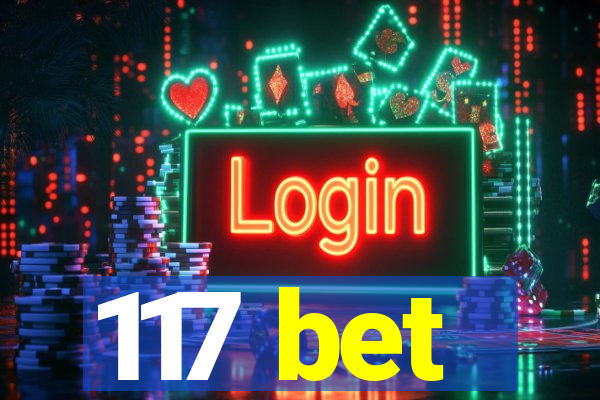 117 bet