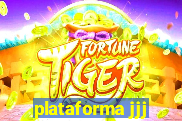 plataforma jjj