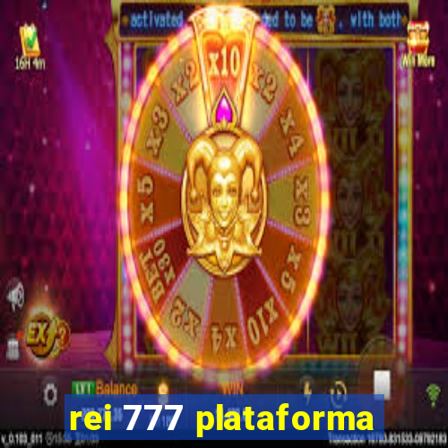 rei 777 plataforma