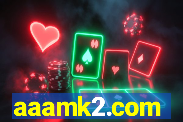 aaamk2.com