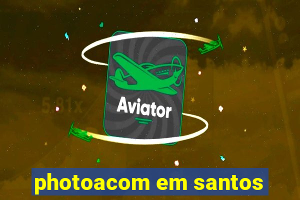 photoacom em santos