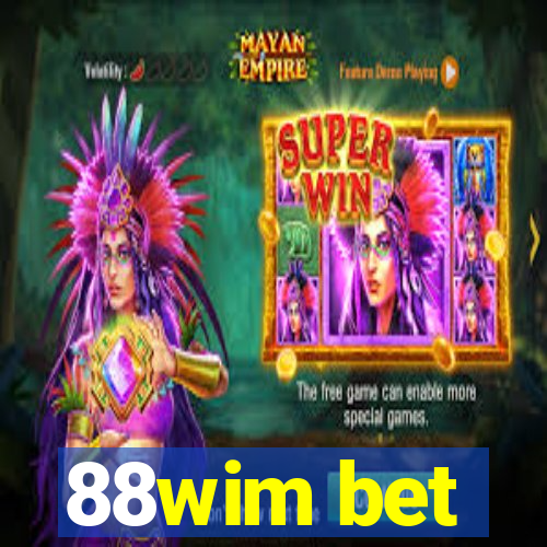 88wim bet