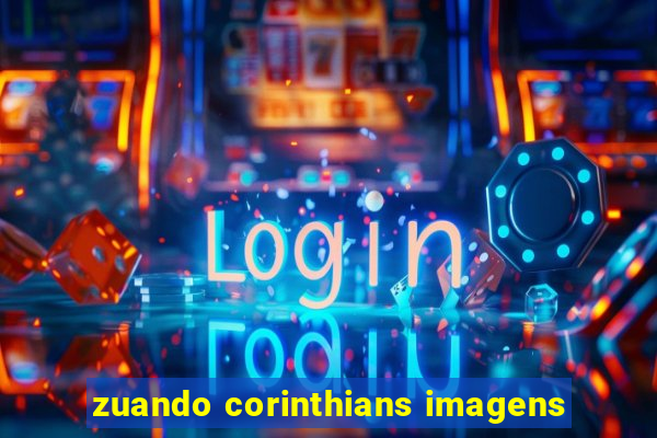 zuando corinthians imagens