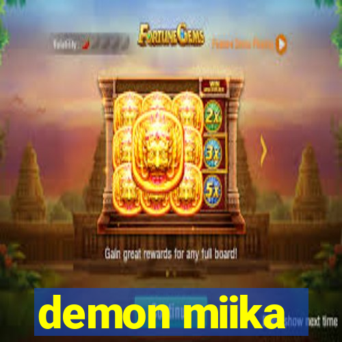 demon miika