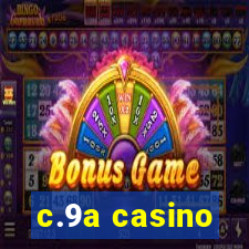 c.9a casino