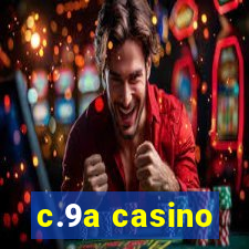 c.9a casino