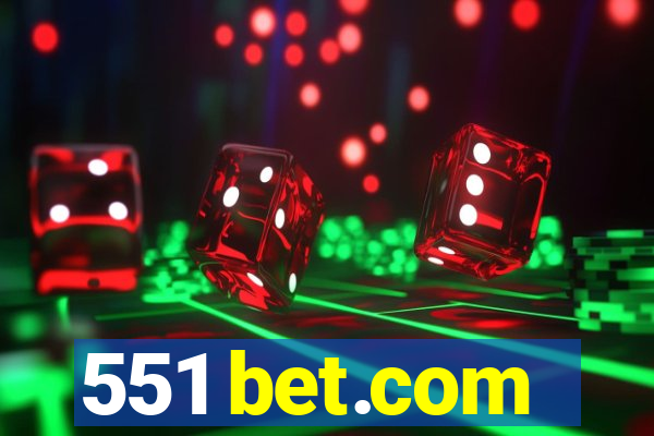 551 bet.com