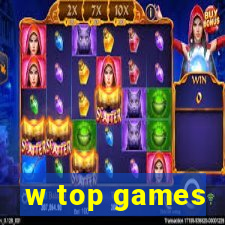 w top games