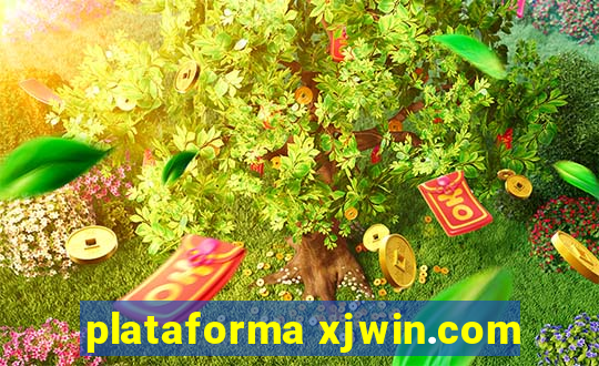 plataforma xjwin.com