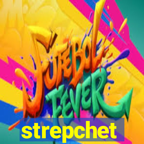 strepchet