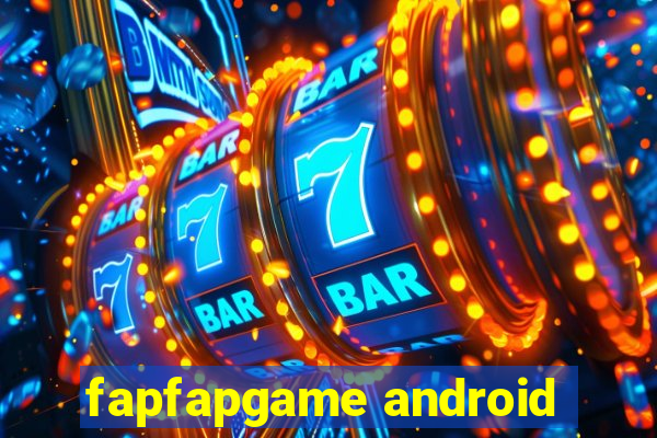 fapfapgame android